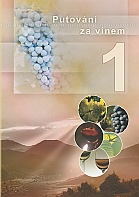 Putov�n� za v�nem 1: Disk B � �echy a Morava (Digipack)