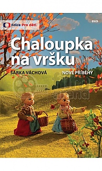 CHALOUPKA NA VR�KU: Nov� p��b�hy