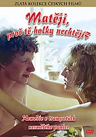 Mat�ji, pro� t� holky necht�j�?