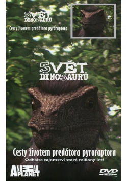 Sv�t dinosaur� - Cesty �ivotem pred�tora pyroraptora (pap�rov� obal)