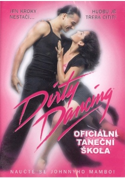 Dirty Dancing: Ofici�ln� tane�n� �kola
