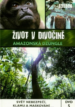 �ivot v divo�in� 5 - Amazonsk� d�ungle (BBC)