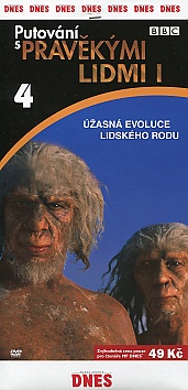 BBC: Putov�n� s prav�k�mi lidmi I - DVD 4 (pap�rov� obal)