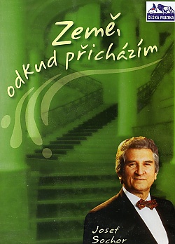 SOCHOR J.: Zem�, odkud p�ich�z�m
